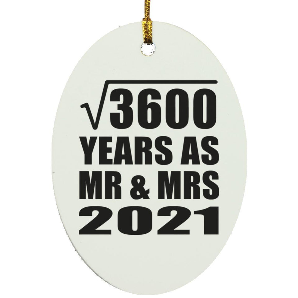 60th Anniversary Square Root of 3600 Years As Mr & Mrs 2021 - Oval Ornament
