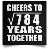 28th Anniversary Cheers To Square Root of 784 Years Together - Poster Square