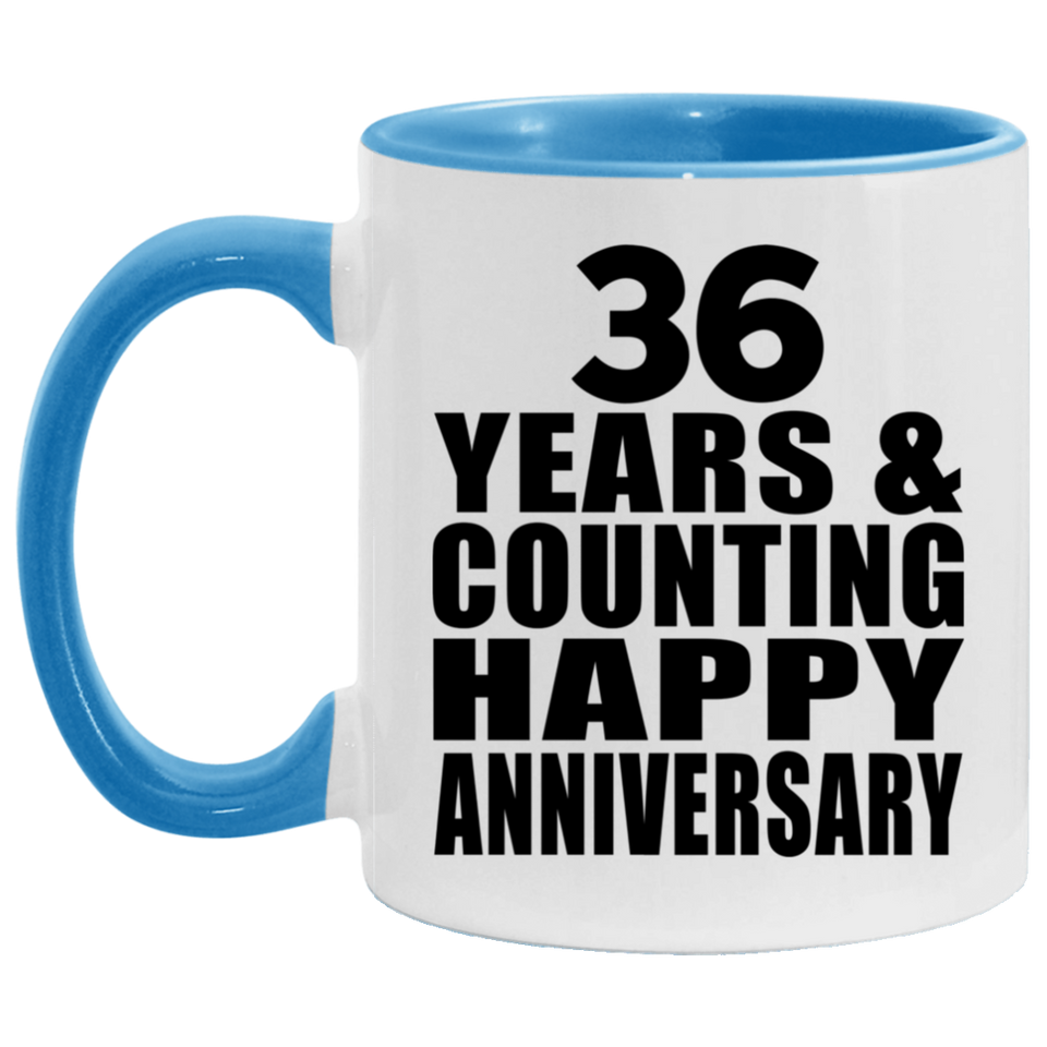Happy 36th Anniversary 36 Years & Counting - 11oz Accent Mug Blue