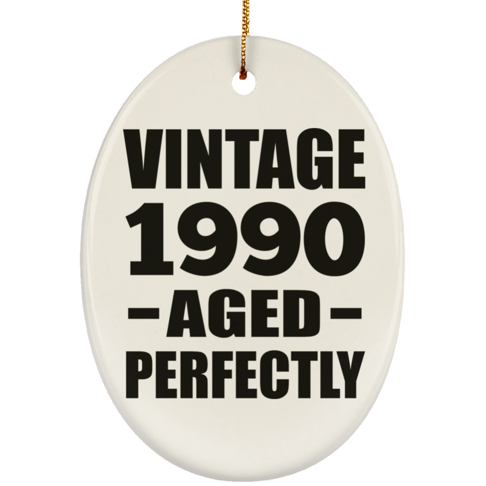 34th Birthday Vintage 1990 Aged Perfectly - Oval Ornament