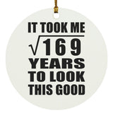 13th Birthday Took Square Root of 169 Years To Look Good - Circle Ornament