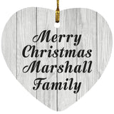 Merry Christmas Marshall Family - Heart Ornament F