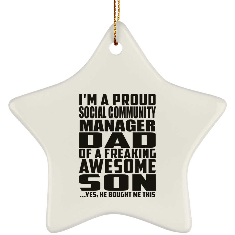 Proud Social Community Manager Dad Of Awesome Son - Star Ornament