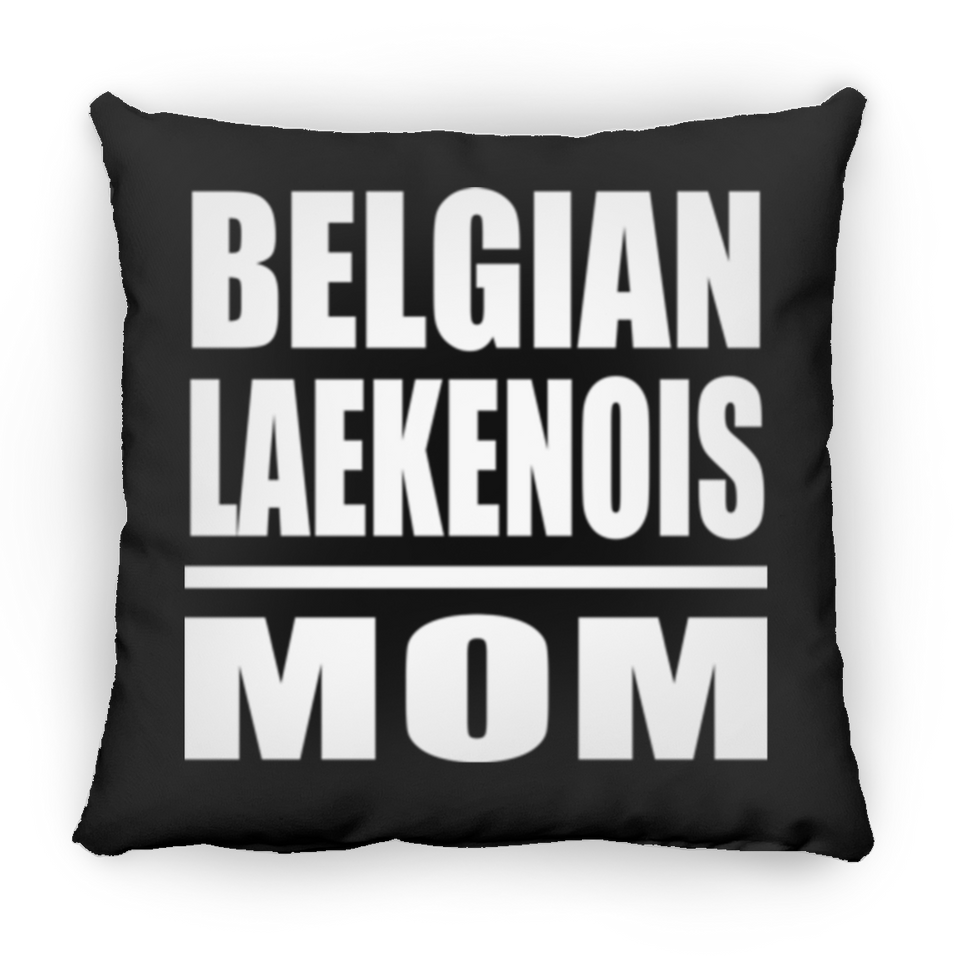 Belgian Laekenois Mom - Throw Pillow Black