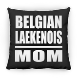 Belgian Laekenois Mom - Throw Pillow Black