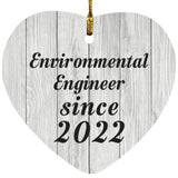Environmental Engineer Since 2022 - Heart Ornament F