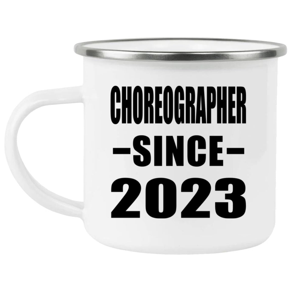Choreographer Since 2023 - 12oz Camping Mug