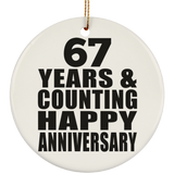 Happy 67th Anniversary 67 Years & Counting - Circle Ornament
