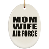 Mom Wife Air Force - Oval Ornament