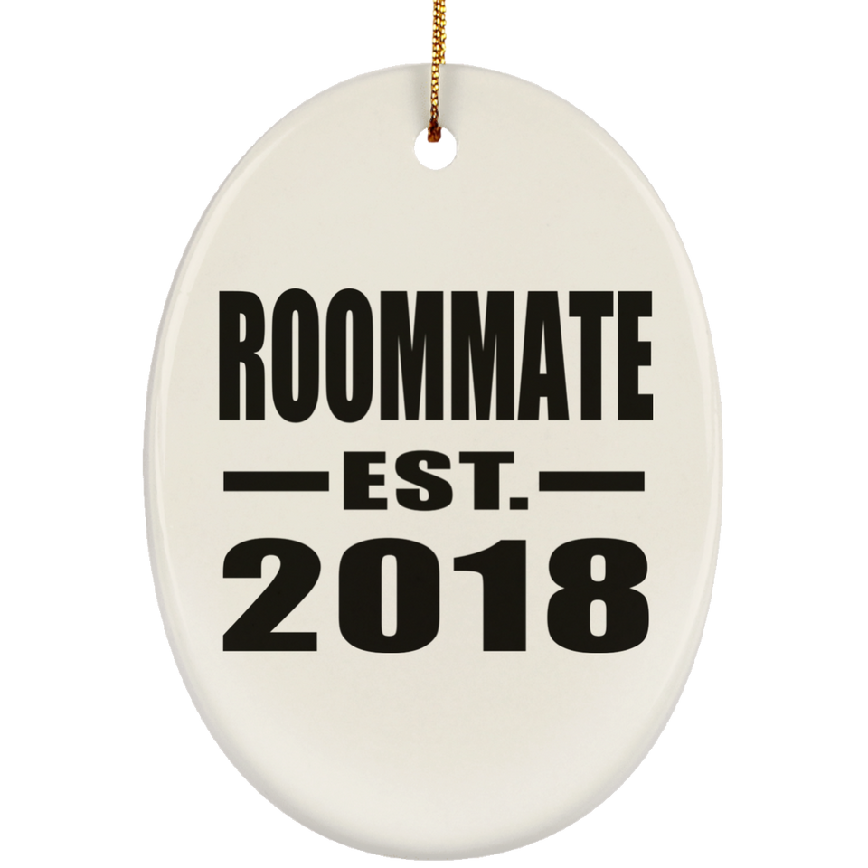 Roommate Est. 2018 - Oval Ornament