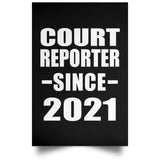 Court Reporter Since 2021 - Poster Portrait