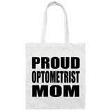 Proud Optometrist Mom - Tote Bag White