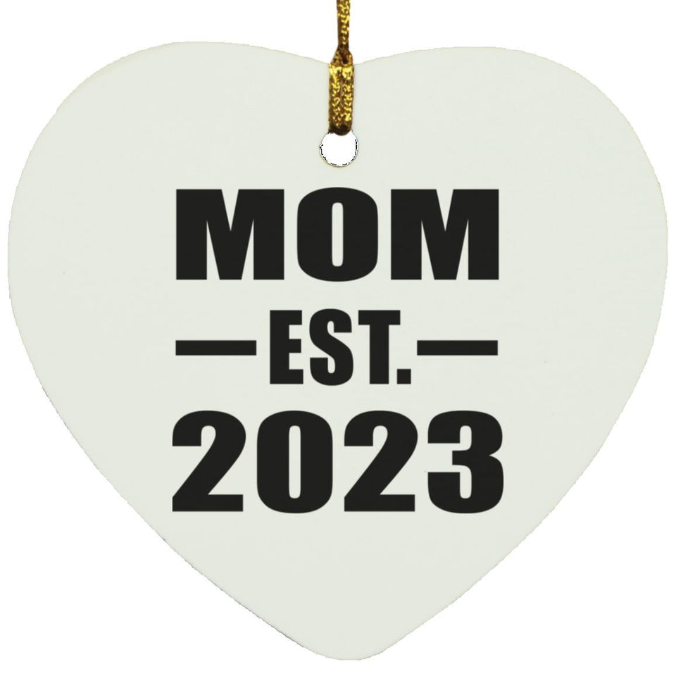 Mom Established EST. 2023 - Heart Ornament