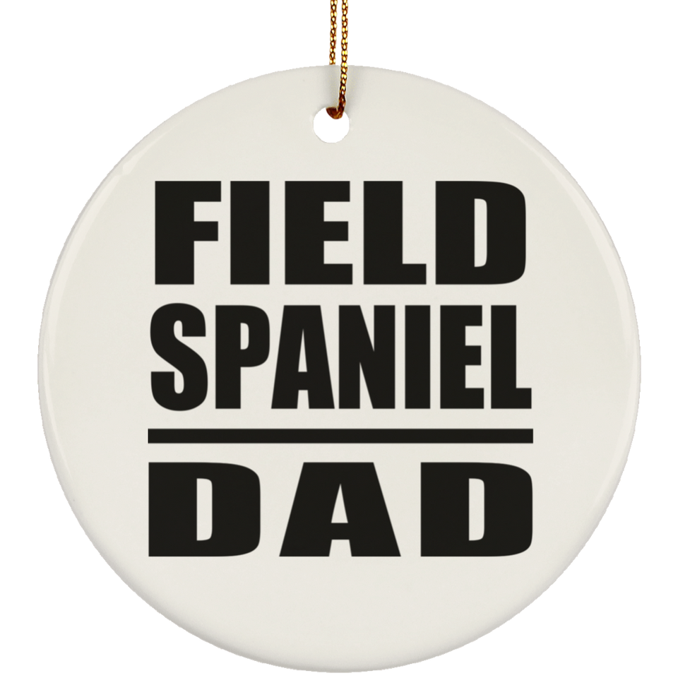 Field Spaniel Dad - Circle Ornament