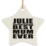 Julie Best Mum Ever - Star Ornament