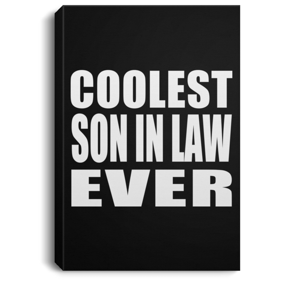 Coolest Son In Law Ever - Canvas Portrait