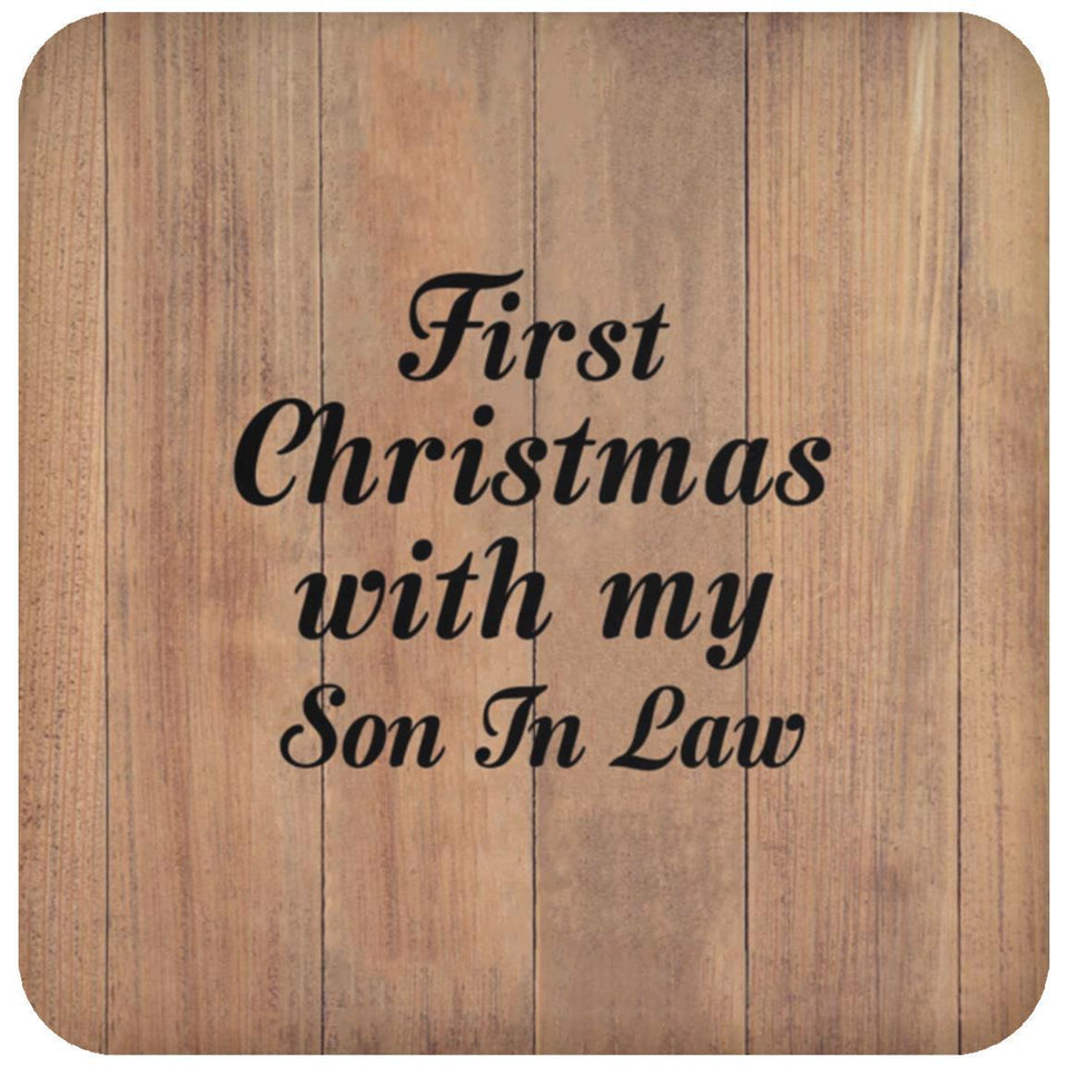 First Christmas With My Son In Law - Drink Coaster C