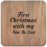 First Christmas With My Son In Law - Drink Coaster C