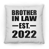 Brother In Law Established EST. 2022 - Throw Pillow