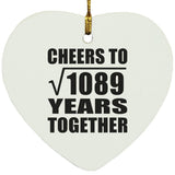 33rd Anniversary Cheers To Square Root of 1089 Years Together - Heart Ornament