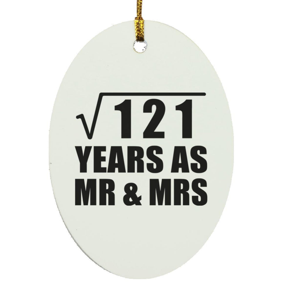 11th Anniversary Square Root of 121 Years As Mr & Mrs - Oval Ornament