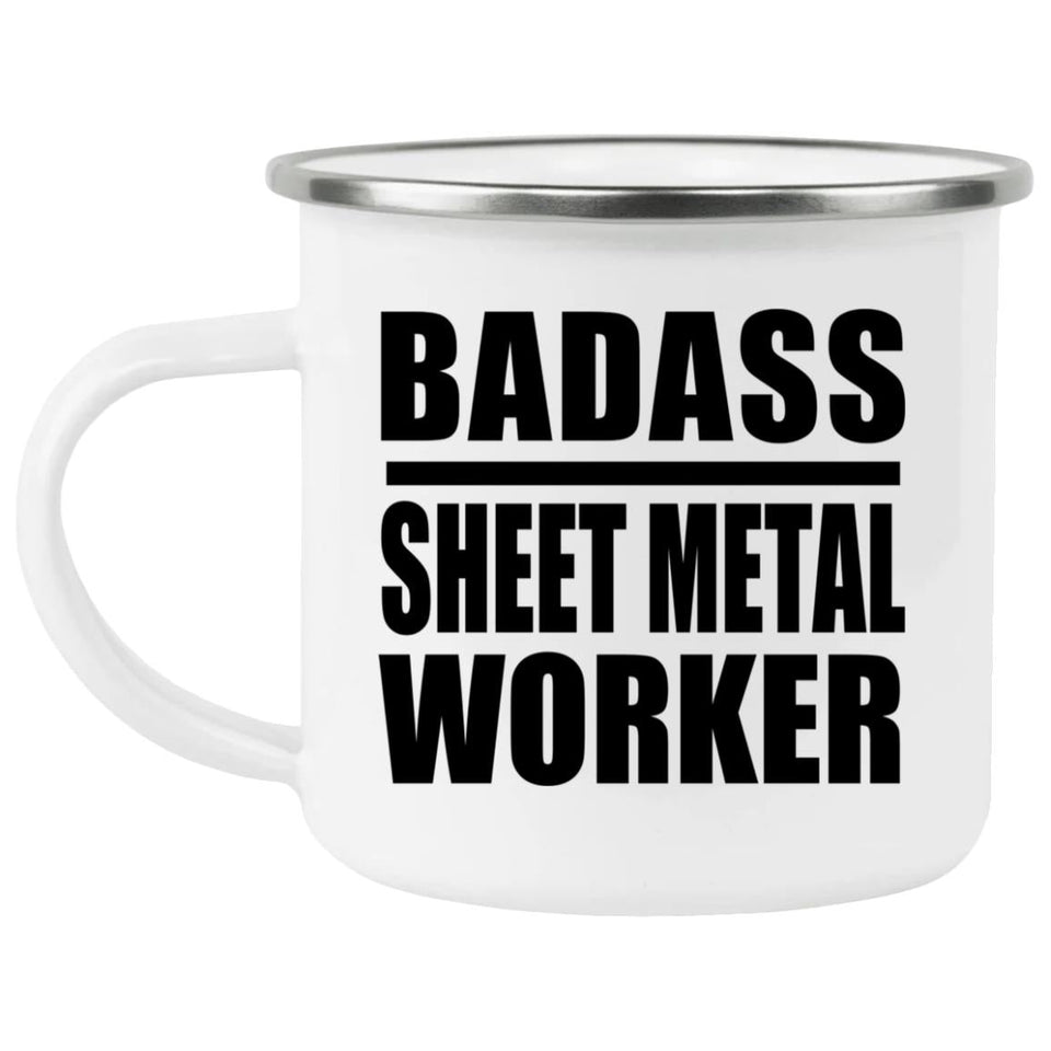 Badass Sheet Metal Worker - 12oz Camping Mug