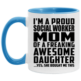 Proud Social Worker Mom Of Awesome Daughter - 11oz Accent Mug Blue