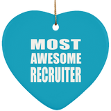 Most Awesome Recruiter - Heart Ornament