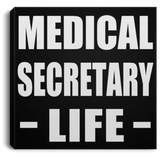 Medical Secretary Life - Canvas Square
