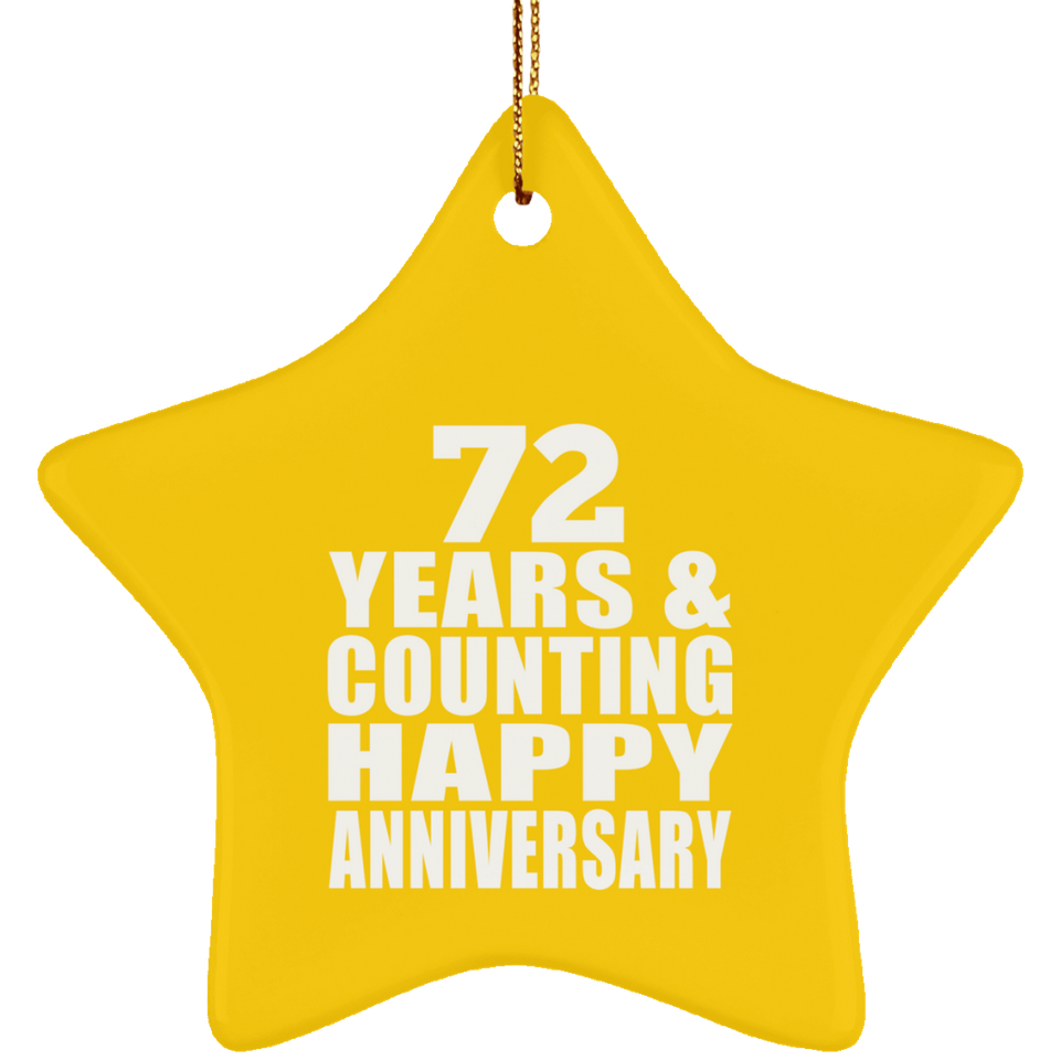 Happy 72nd Anniversary 72 Years & Counting - Star Ornament