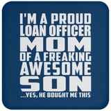 Proud Loan Officer Mom Of Awesome Son - Drink Coaster