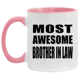 Most Awesome Brother In Law - 11oz Accent Mug Pink