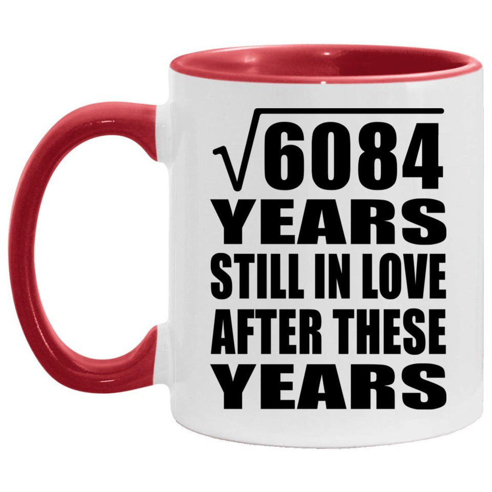 78th Anniversary Square Root of 6084 Years Still In Love - 11oz Accent Mug Red