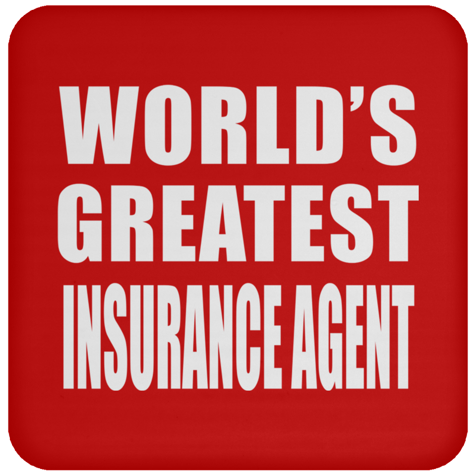 World's Greatest Insurance Agent - Drink Coaster
