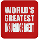 World's Greatest Insurance Agent - Drink Coaster