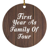 First Year As Family Of Four - Circle Ornament D