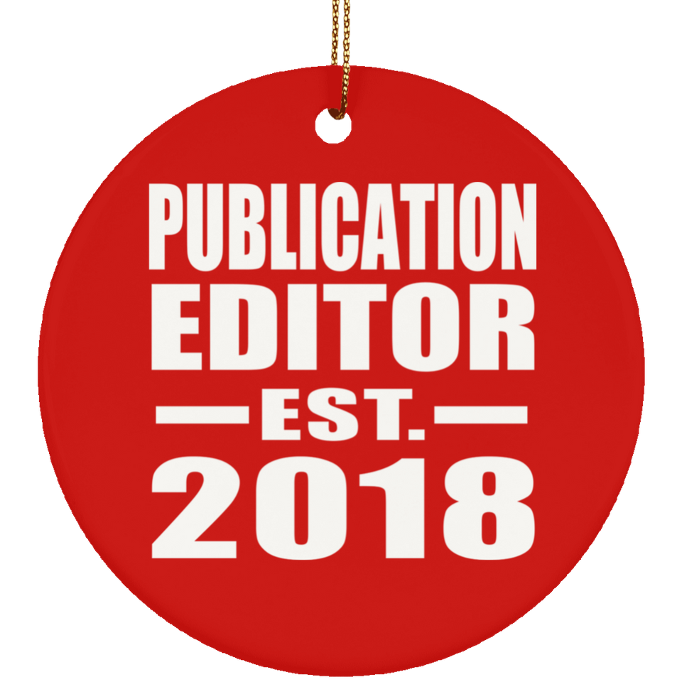 Publication Editor Established EST. 2018 - Circle Ornament