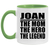 Joan The Mom The Hero The Legend - 11oz Accent Mug Green