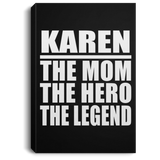 Karen The Mom The Hero The Legend - Canvas Portrait