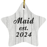 Maid Established Est. 2024 - Star Ornament F