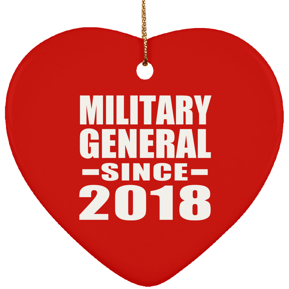Military General Since 2018 - Heart Ornament
