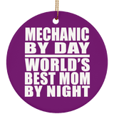 Mechanic By Day World's Best Mom By Night - Circle Ornament