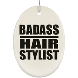 Badass Hair Stylist - Oval Ornament