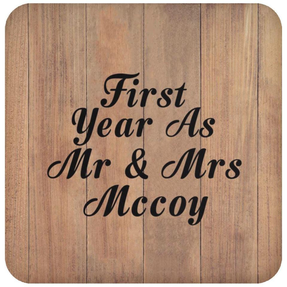 First Year As Mr & Mrs Mccoy - Drink Coaster C