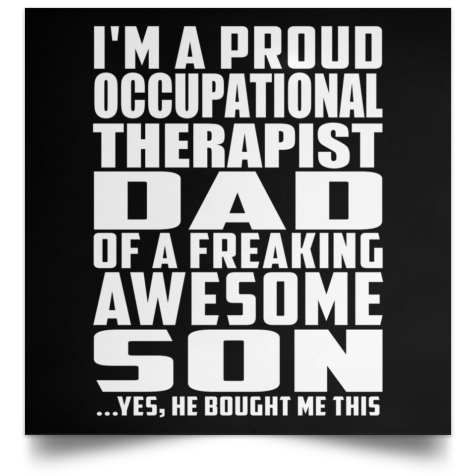 Proud Occupational Therapist Dad Of Awesome Son - Poster Square