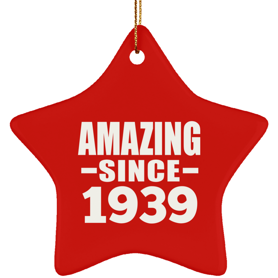 85th Birthday Amazing Since 1939 - Star Ornament