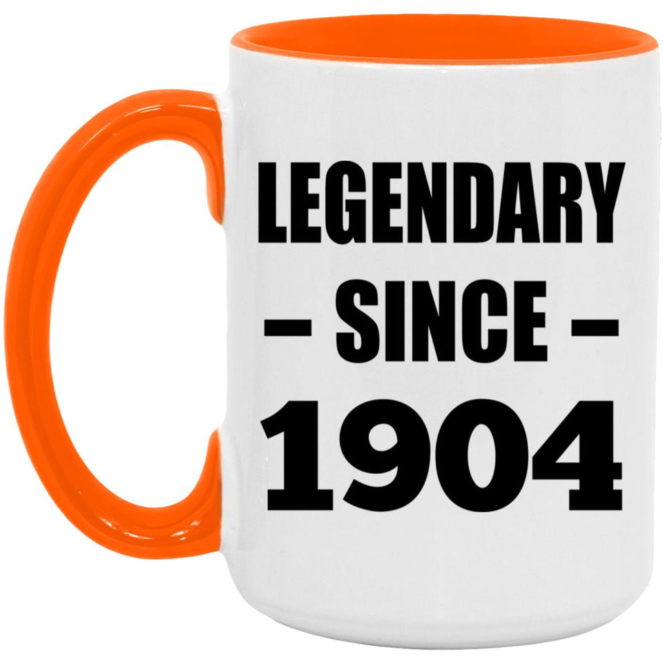 120th Birthday Legendary Since 1904 - 15oz Accent Mug Orange