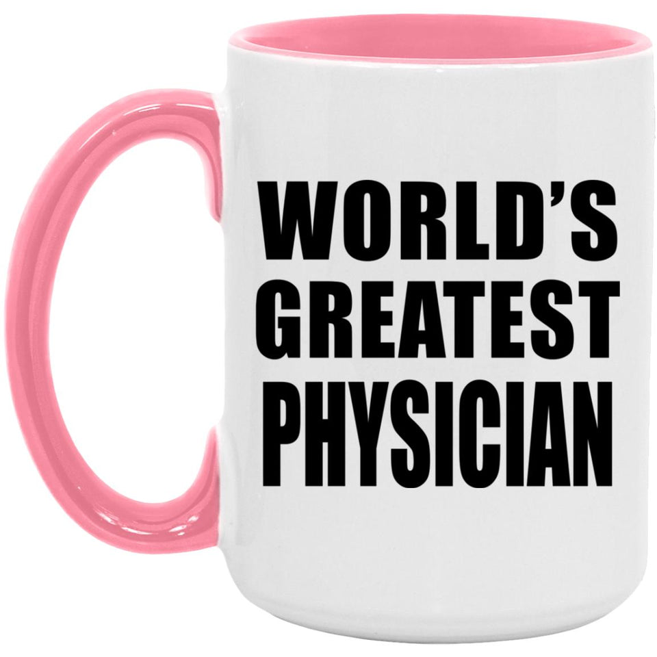 World's Greatest Physician - 15oz Accent Mug Pink