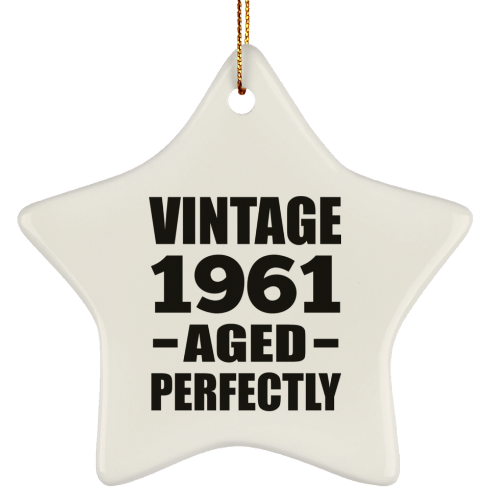 63rd Birthday Vintage 1961 Aged Perfectly - Star Ornament