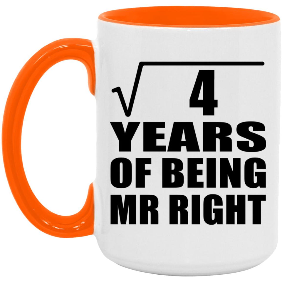 2nd Anniversary Square Root of 4 Years of Being Mr Right - 15oz Accent Mug Orange
